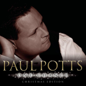 Paul Potts: One Chance - Christmas Edition - Paul Potts