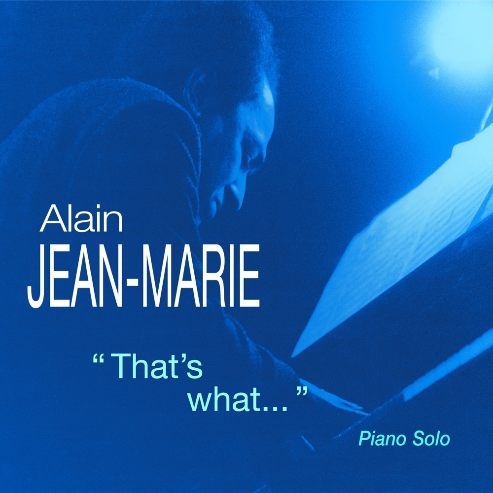 Обложка альбома «That's What» — Alain Jean Marie