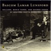 Bascom Lamar Lunsford - I Wish I Was a Mole In the Ground