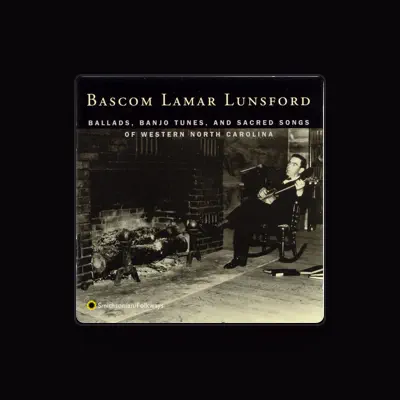 Listen to Bascom Lamar Lunsford, watch music videos, read bio, see tour dates & more!
