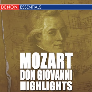 Don Giovanni Highlights - Overture and Arias