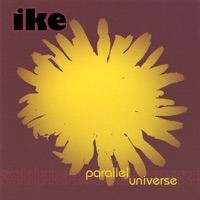 Parallel Universe - Ike