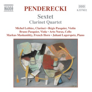 Penderecki: Sextet - Clarinet Quartet - Cello Divertimento