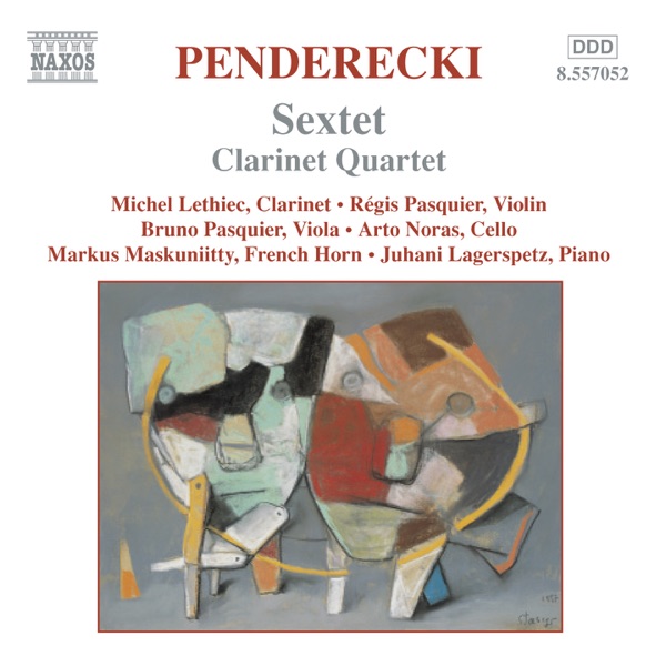 Penderecki: Sextet - Clarinet Quartet - Cello Divertimento