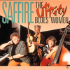 The Uppity Blues Women - Saffire - The Uppity Blues Women