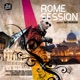 Rome Session Compiled Mixed by Aki Bergen