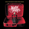 Live at The Mauch Chunk Opera House - The Wailin' Jennys new Single