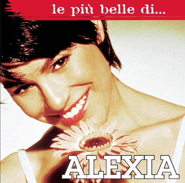 Le più belle di... Alexia