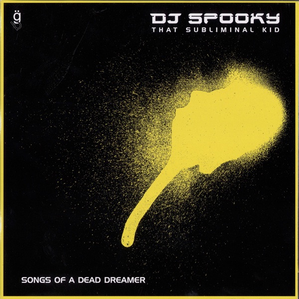 Обложка альбома «Songs of a Dead Dreamer» — DJ Spooky