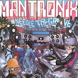 Needle To the Groove Mantronix