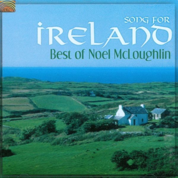 Song for Ireland - Best of Noel McLoughlin