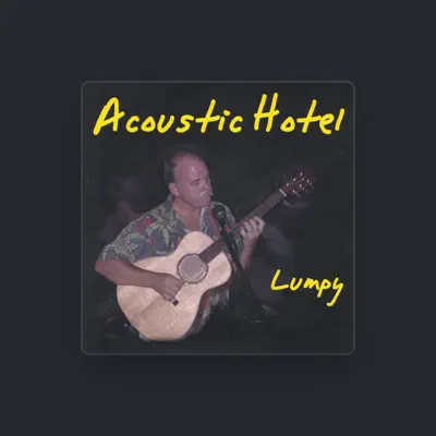 Listen to Lumpy, watch music videos, read bio, see tour dates & more!