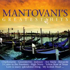 Mantovani's Greatest Hits - Mantovani Mantovani's Greatest Hits - Mantovani