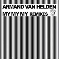 My My My (Remixes) - EP - Armand Van Helden