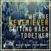 Stream & download We Are Never Ever Getting Back Together - Single