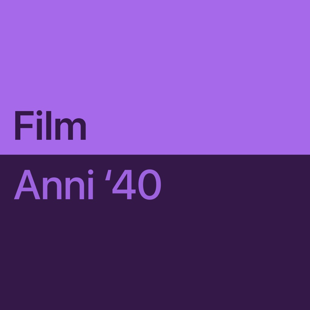 Film anni '40: brani essenziali