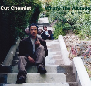 What's the Altitude (Cut Chemist vs. The Astronauts) [Featuring Hymnal]