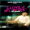 I Love U No More (Remix) - Single