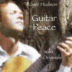 Guitar Peace - Roger Hudson Guitar Peace - Roger Hudson