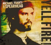 Michael Franti & Spearhead - One Step Closer To You