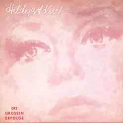 Hildegard Knef: Die grossen Erfolge - Hildegard Knef