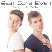 Best Song Ever - Single - Benji & Fede