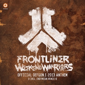Weekend Warriors (Official Defqon.1 2013 Anthem) - Single