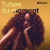 Tubes du moment