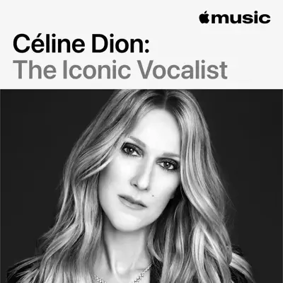 Listen to Céline Dion: The Iconic Vocalist featuring Andrea Bocelli