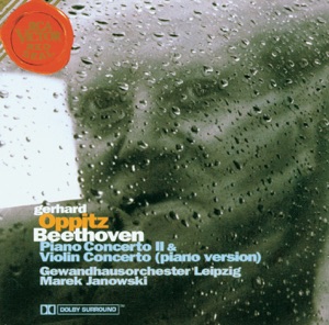 Beethoven: Piano Concerto No. 2, Violin Concerto