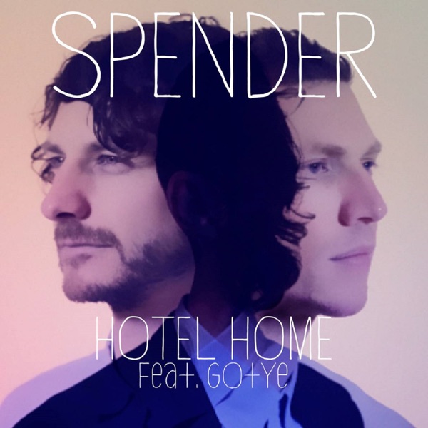 Hotel Home (feat. Gotye) - Single - Spender