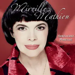 Herzlichst, Mireille - Mireille Mathieu