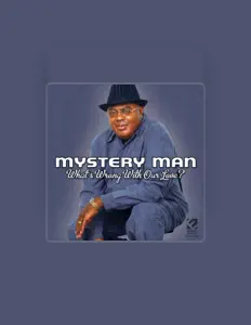 收听 Mystery man、观看音乐视频、阅读小传、查看巡演日期等 ！