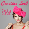 C'est la ouate - Caroline Loeb