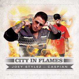 City in Flames (feat. Caspian) Joey Stylez