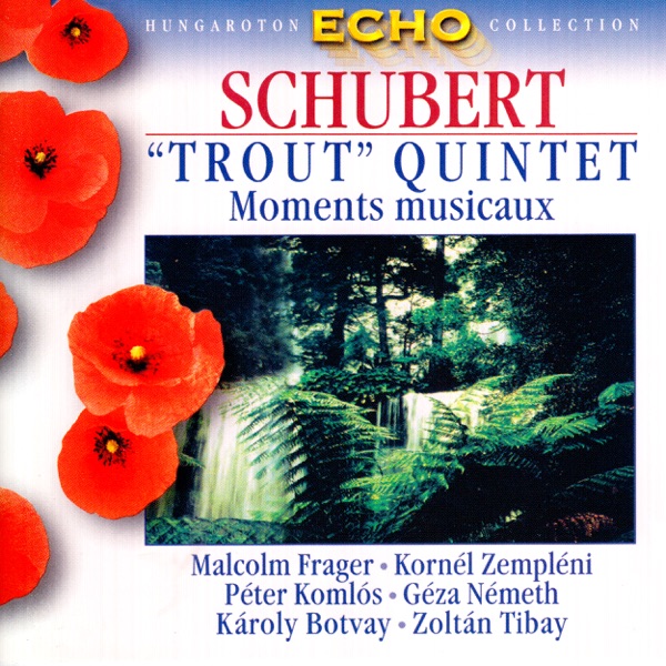 Schubert: Piano Quintet in A major and Moments musicaux