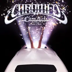 Come Alive (feat. Toro y Moi) - Single - Chromeo Come Alive (feat. Toro y Moi) - Single - Chromeo