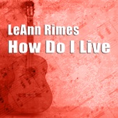 How Do I Live (Remixes) - EP artwork