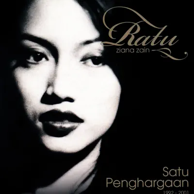 Ratu - Satu Penghargaan 1992 - 2001 - Ziana Zain Ratu - Satu Penghargaan 1992 - 2001 - Ziana Zain