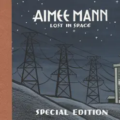 Lost In Space (Special Edition) [Disc 2] - Aimee Mann