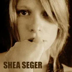Shea Seger - Shea Seger