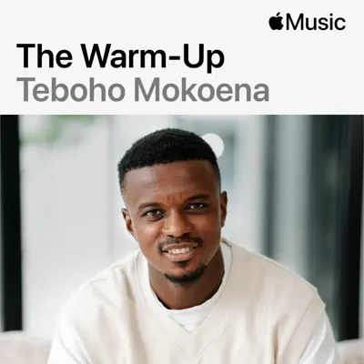 Listen to Teboho Mokoena: The Warm-Up featuring Emtee