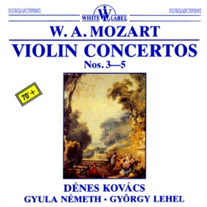 W. A. Mozart: Violin Concertos Nos. 3-5