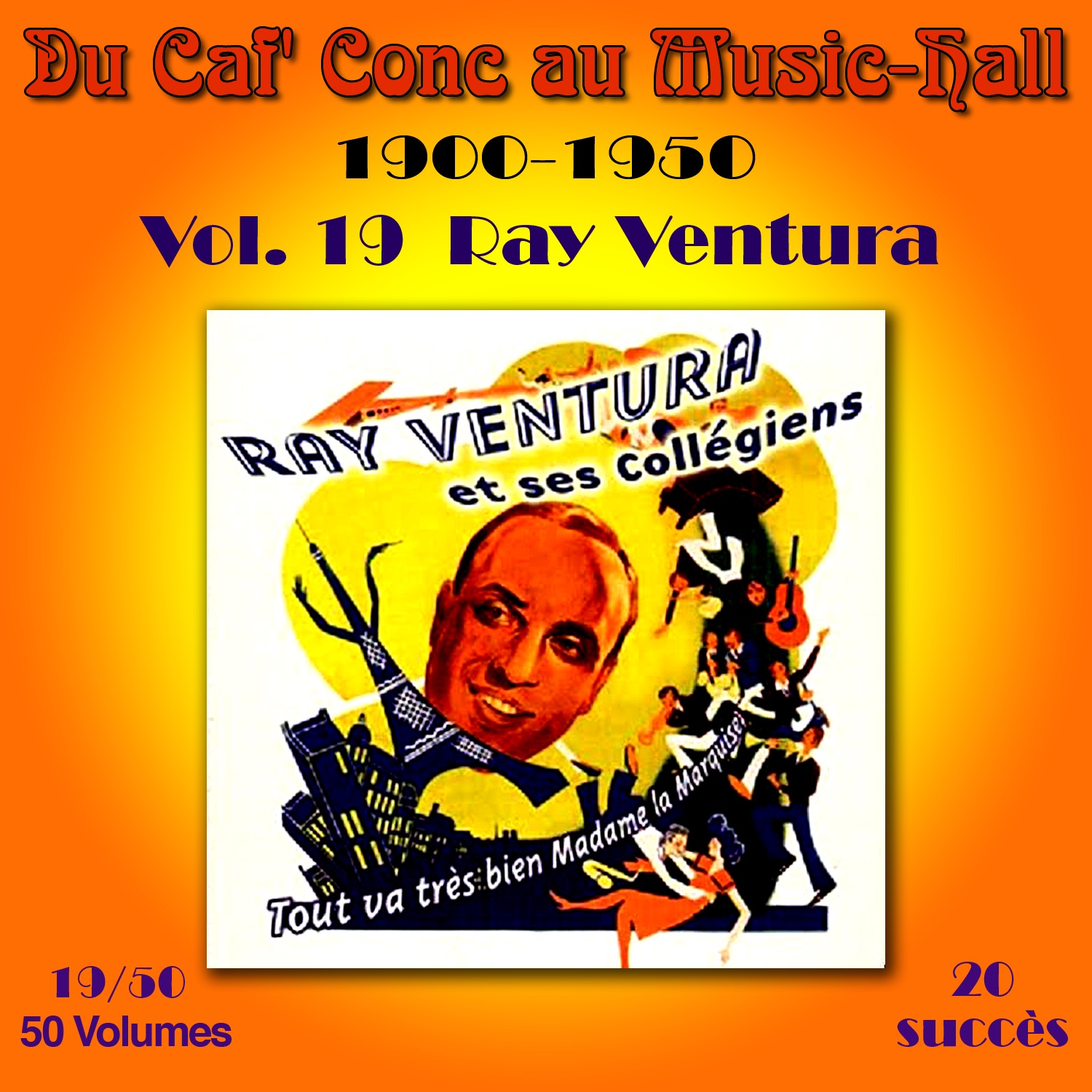 Du caf' conc au music-hall (1900-1950) en 50 volumes, vol. 19/50