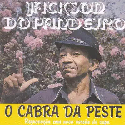O Cabra Da Peste - Jackson do Pandeiro O Cabra Da Peste - Jackson do Pandeiro
