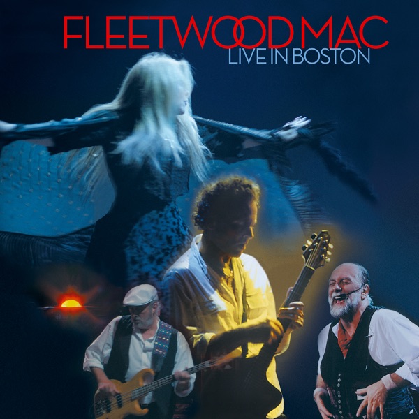 Live In Boston - Fleetwood Mac