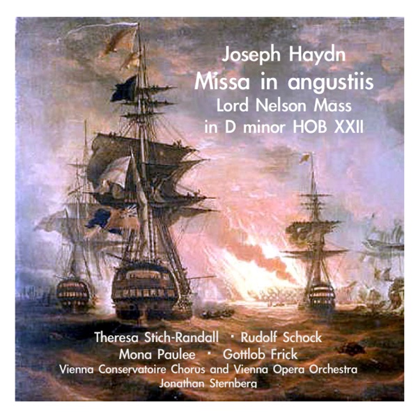 Haydn: Missa in angustiis - Teresa Stich-Randall, Jonathan Sternberg, Mona Paulee, Vienna Conservatory Chorus, Vienna State Opera Orchestra, Gottlob Frick & Rudolf Schock