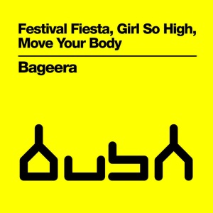 Festival Fiesta, Girl So High, Move Your Body - Single