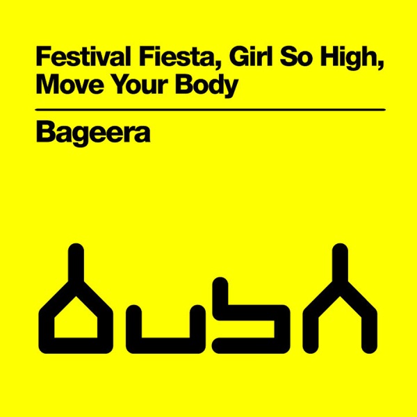 Festival Fiesta, Girl So High, Move Your Body - Single