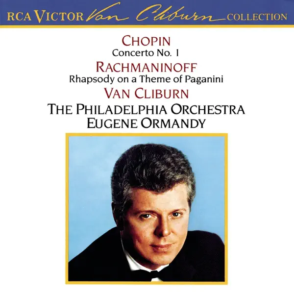The Van Cliburn Collection: Chopin: Concerto No. 1 - Rachmaninoff